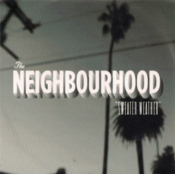 The Neighbourhood (3) - Sweater Weather