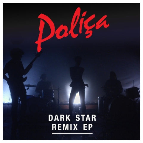 Poliça - Dark Star Remix EP